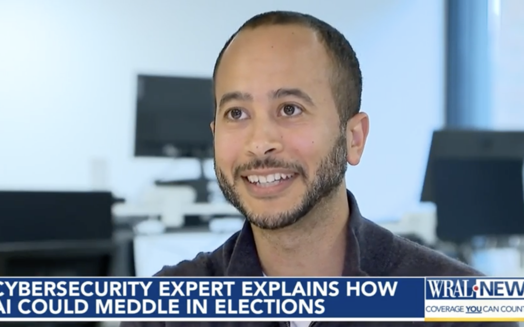WRAL Interview: AI and Election Meddling
